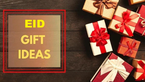 Top 10  Eid Gift Ideas for Family and Friends